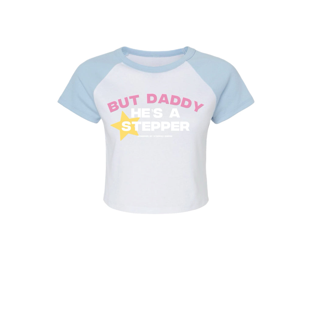 But Daddy He’s A $tepper