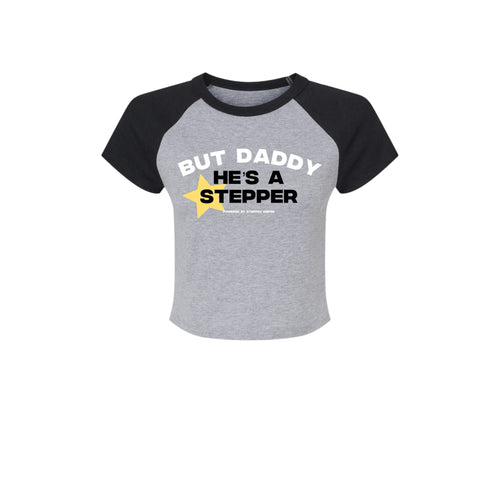 But Daddy He’s A $tepper